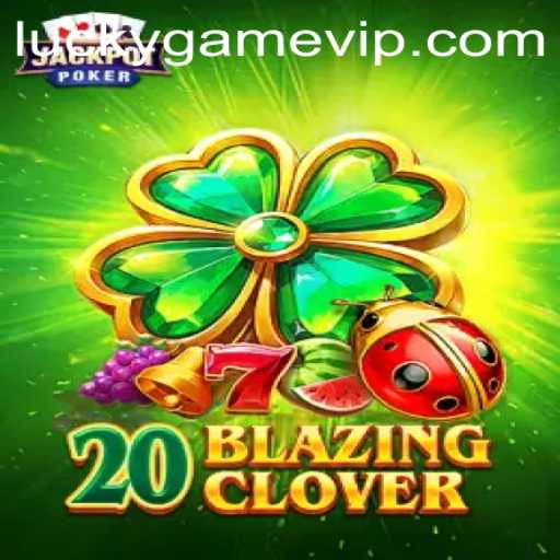 Exploring the Excitement of 20BlazingClover: A Game by LuckyGame.PH