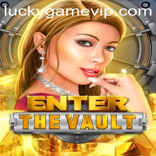 Unlock the Thrills: EntertheVault Unveiled