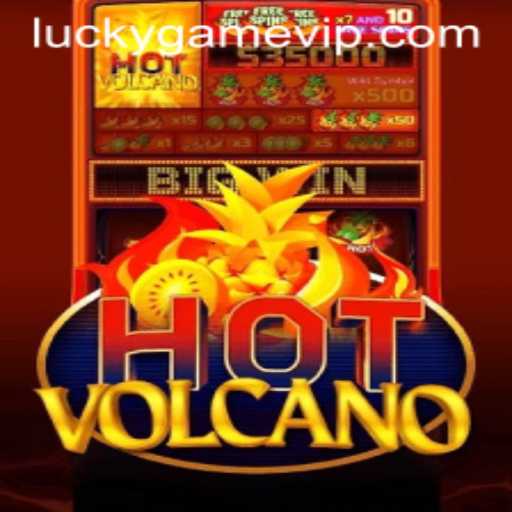 Exploring HotVolcano: The Thrilling Eruption of LuckyGame.PH