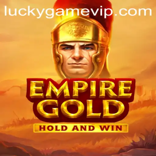 Exploring the World of EmpireGold on LuckyGame.PH